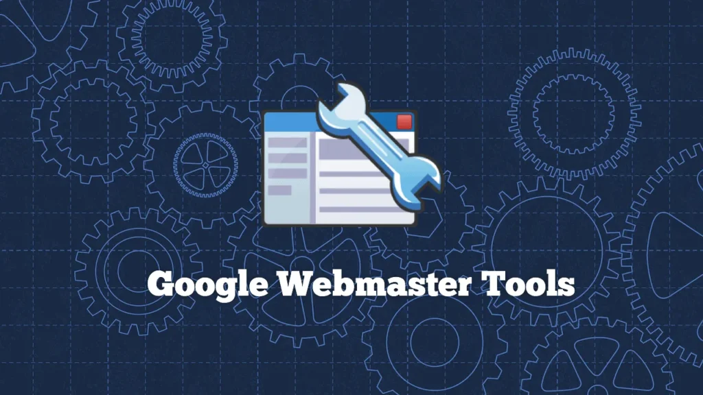 Keuntungan Menggunakan Google Webmaster Tools