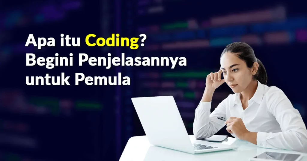 Mengenal Apa Itu Coding