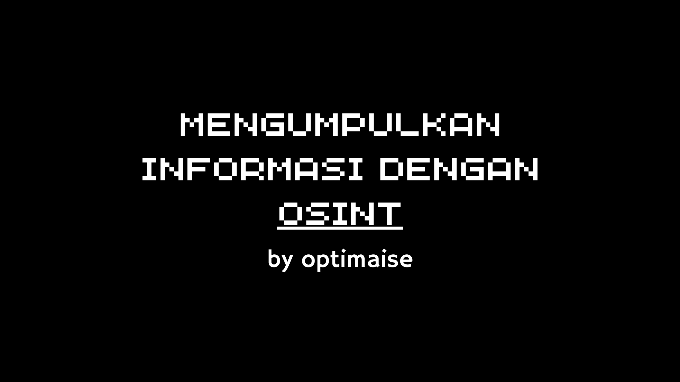 mengumpulkan informasi